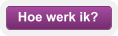 Hoe werk ik?